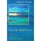 Hear The Heart Beat by Charles Ringma